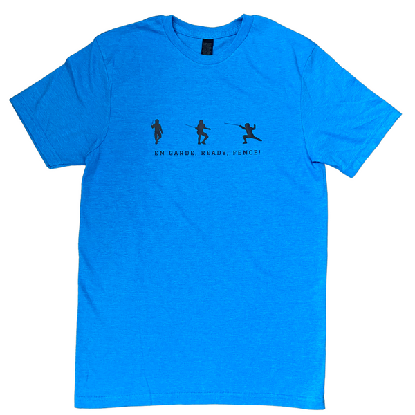 A sapphire blue shirt, featuring three silhouetted fencers, each one in a different fencing stance. The positions include the classic stance, a slightly lower and readier stance, and the full extended lunge. The words, "En Garde, Ready, Fence!" hover beneath, narrating the scenes above. Adult shirt.